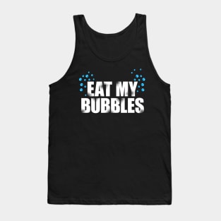 'Eat My Bubbles' Swimming Gift Tank Top